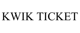KWIK TICKET trademark