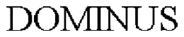 DOMINUS trademark
