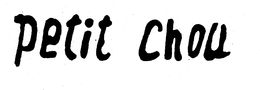 PETIT CHOU trademark