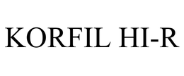 KORFIL HI-R trademark