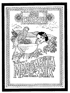JOSE CUERVO ORIGINAL THE PERFECT MARGARITA MIX JUST ADD TEQUILA trademark
