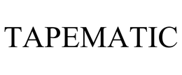 TAPEMATIC trademark