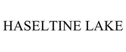 HASELTINE LAKE trademark