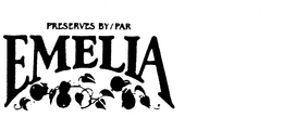 PRESERVES BY/PAR EMELIA trademark