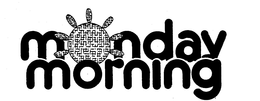 MONDAY MORNING trademark