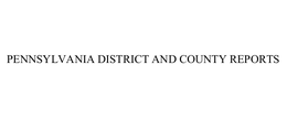 PENNSYLVANIA DISTRICT AND COUNTY REPORTS trademark