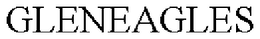 GLENEAGLES trademark