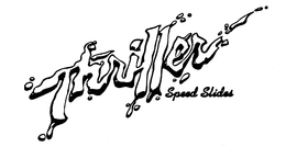 THRILLER SPEED SLIDES trademark