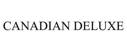 CANADIAN DELUXE trademark