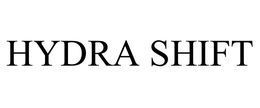 HYDRA SHIFT trademark
