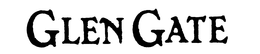 GLEN GATE trademark