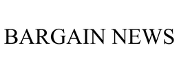 BARGAIN NEWS trademark