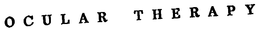OCULAR THERAPY trademark