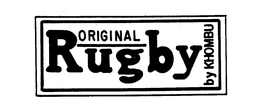 ORIGINAL RUGBY BY KHOMBU trademark