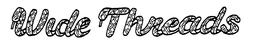 WIDE THREADS trademark