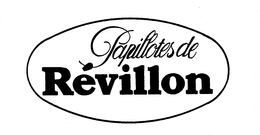 PAPILLOTES DE REVILLON trademark