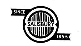 SALISBURY QUALITY SINCE 1855 trademark