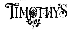 TIMOTHY'S trademark