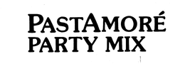 PASTAMORE PARTY MIX trademark