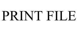 PRINT FILE trademark