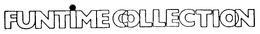 FUNTIME COLLECTION trademark