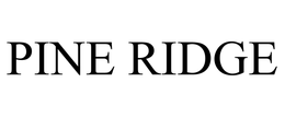 PINE RIDGE trademark