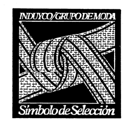 INDUYCO/GRUPO DE MODA SYMBOLO DE SELECCION trademark