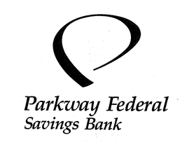 PARKWAY FEDERAL SAVINGS BANK trademark
