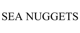 SEA NUGGETS trademark