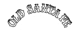 OLD SANTA FE trademark
