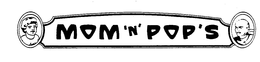 MOM 'N' POP'S trademark