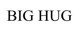 BIG HUG trademark