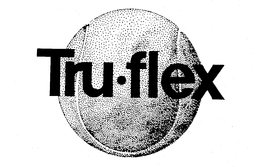 TRU-FLEX trademark