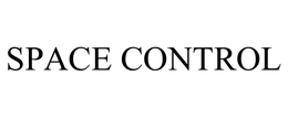 SPACE CONTROL trademark
