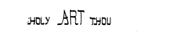 HOLY ART THOU trademark
