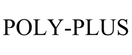 POLY-PLUS trademark