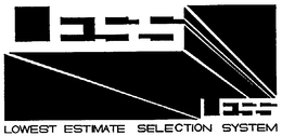 LESS LOWEST ESTIMATE SELECTION SYSTEM trademark