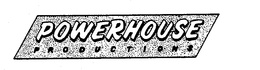 POWERHOUSE PRODUCTIONS trademark