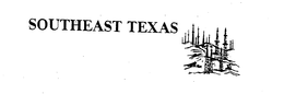 SOUTHEAST TEXAS trademark