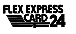 FLEX EXPRESS CARD 24 trademark