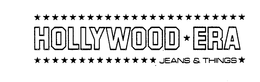 HOLLYWOOD ERA JEANS & THINGS trademark