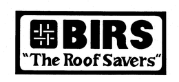 BIRS "THE ROOF SAVERS" trademark