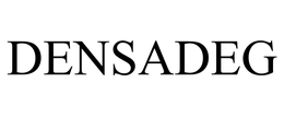 DENSADEG trademark