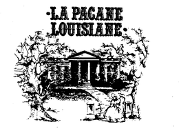 LA PACANE LOUISIANE trademark