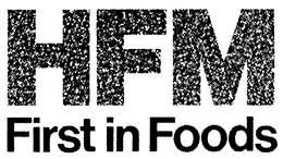 HFM FIRST IN FOODS trademark