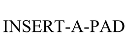 INSERT-A-PAD trademark