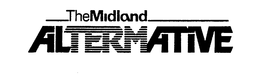 THE MIDLAND ALTERMATIVE trademark