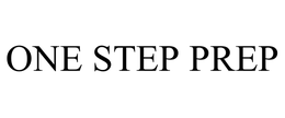 ONE STEP PREP trademark