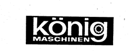 KONIG MASCHINEN trademark