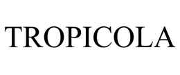 TROPICOLA trademark